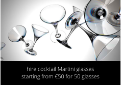 hire cocktail glasses Dublin